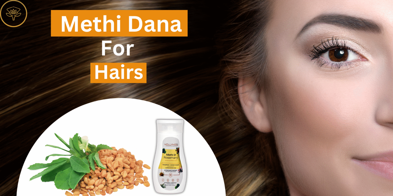 Methi Dana for Hair growth
